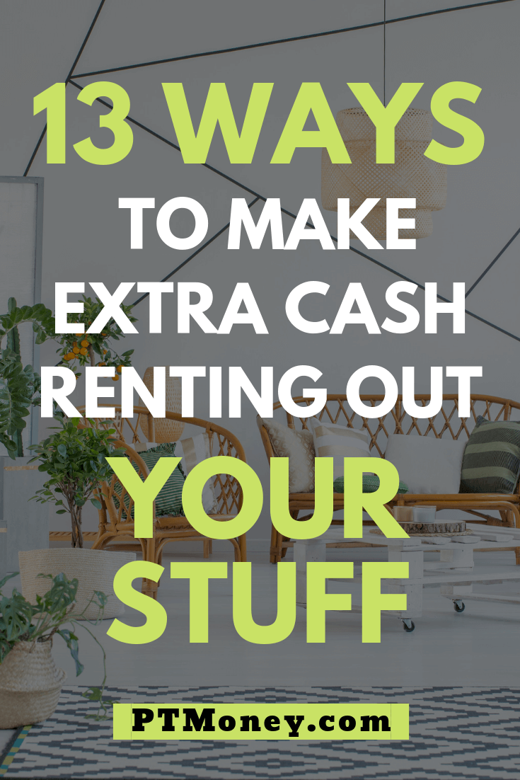 Make Extra Cash Renting Out Your Stuff
