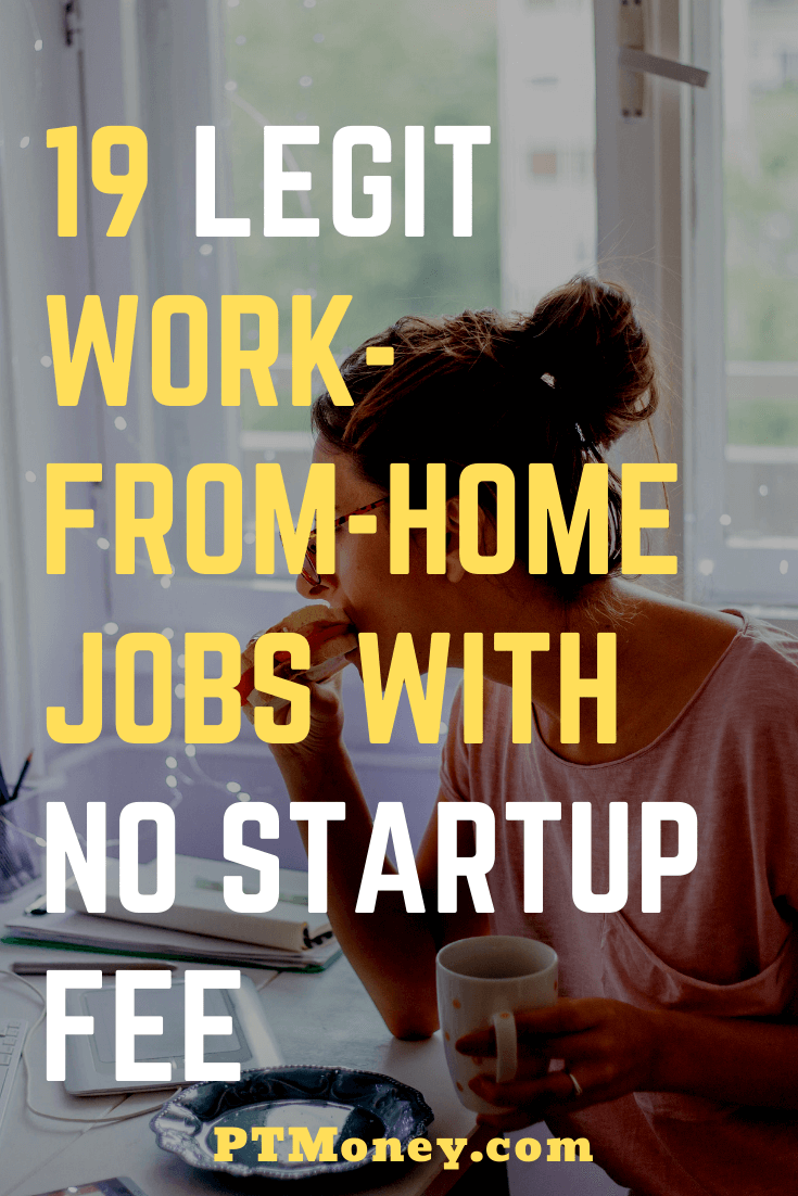 19 Legit Work-From-Home Jobs with No Startup Fee